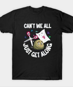 Can't We All Just Get Along Funny Rock Paper Scissors T Shirt