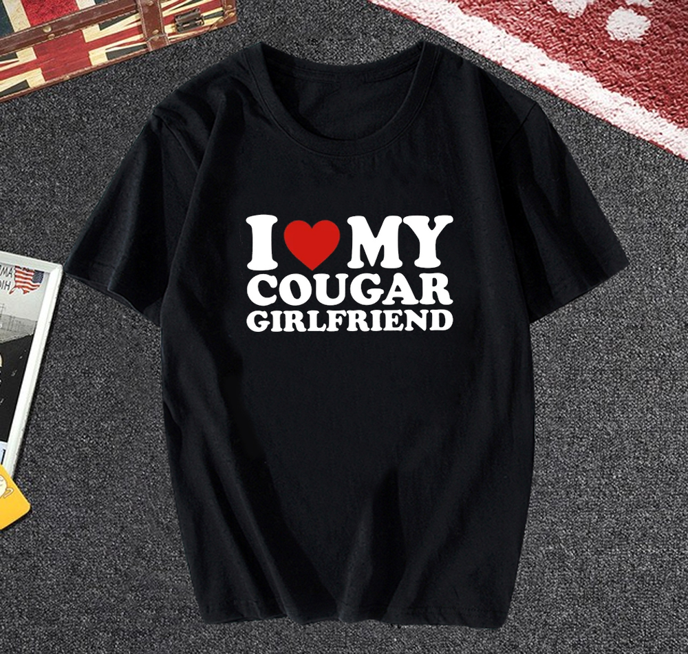 I Love My Cougar Girlfriend T-shirt