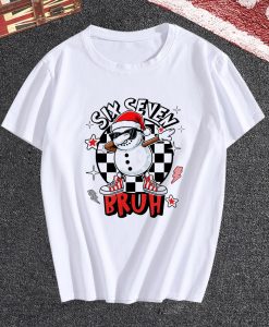 Six Seven Bruh Snowman T Shirt